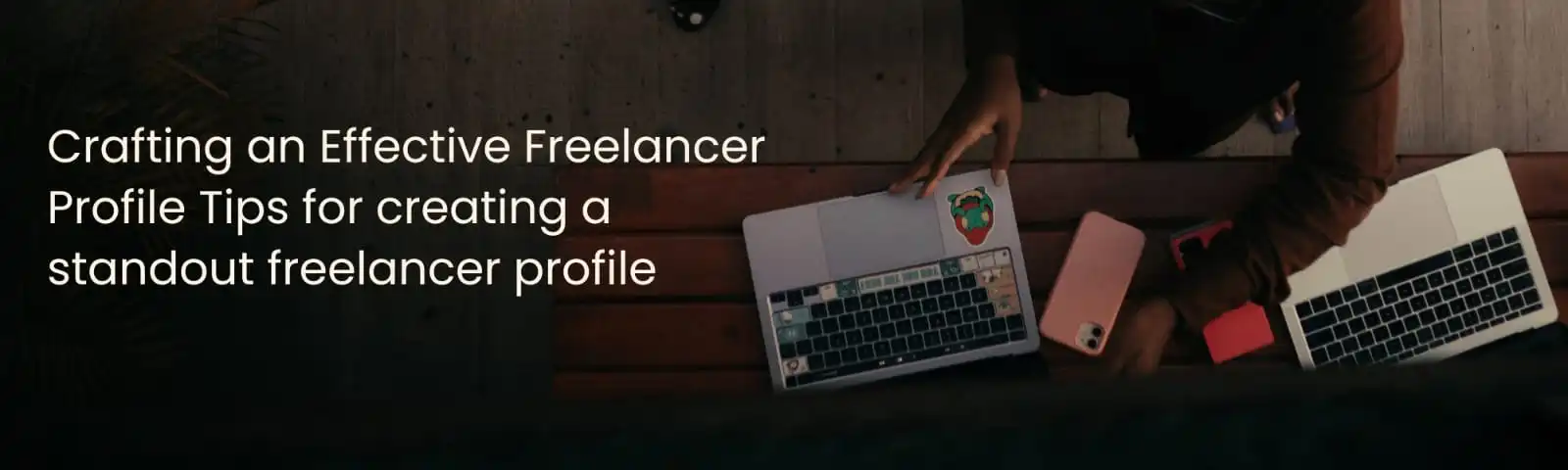 Establish A Good Freelancer Profile