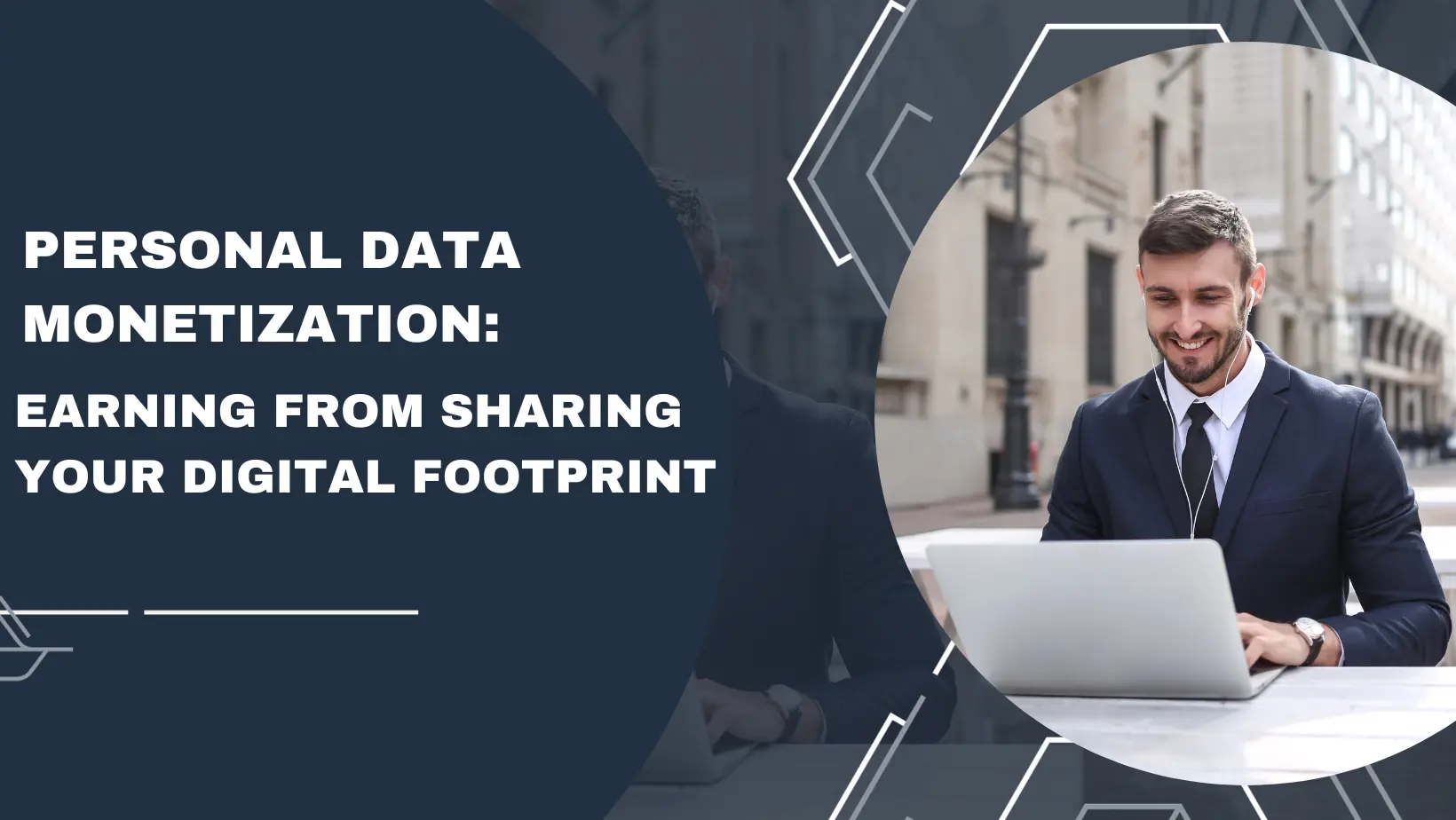 Personal Data Monetization Earning from Sharing Your Digital Footprint