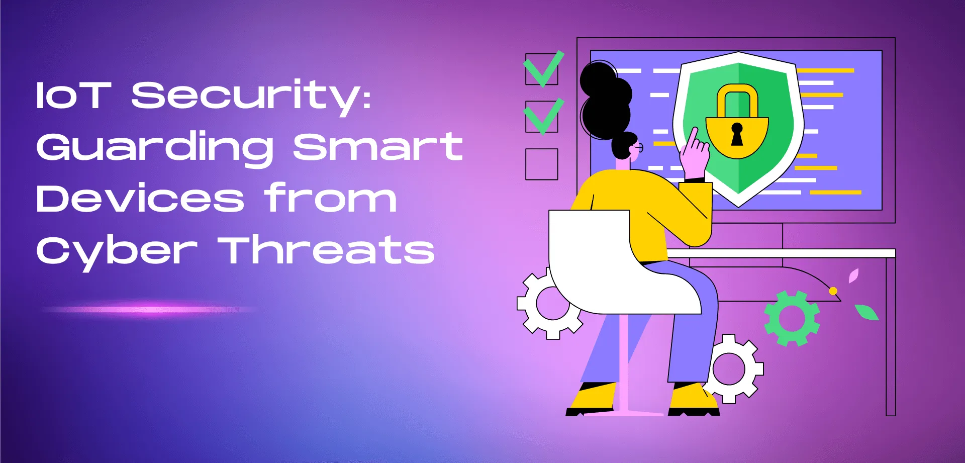 IoT Security Guarding Smart Devices from Cyber Threats